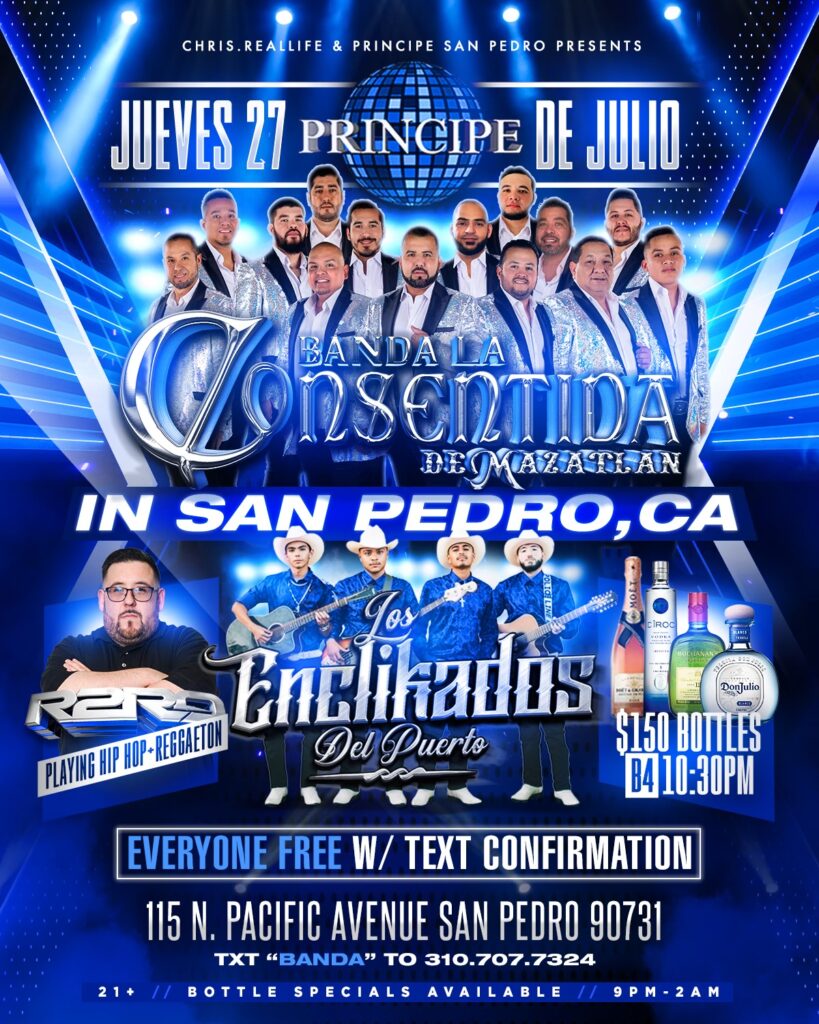 Thursday July 27th, @bandalaconsentidademazatlan & @los_enclikados_delpuerto inside @principe.nightclub In San Pedro, with @djr2ro •For Free Guest List Or For Bottle Service Txt "BANDA" to 310.707.7324 •Bottle Service Specials Available! 115 N. PACIFIC AVE SAN PEDRO 90731 •9pm-2am •21 & Over